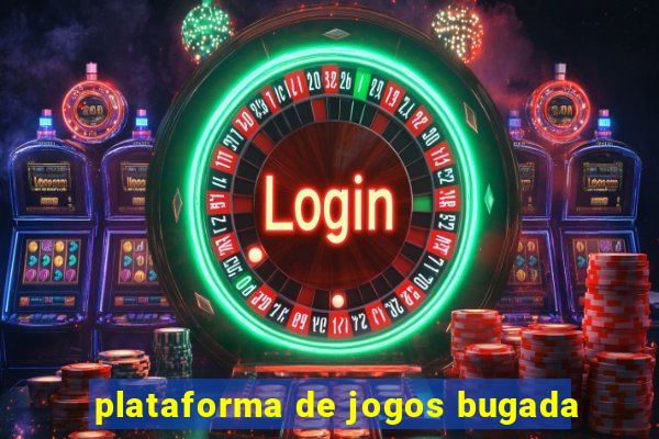 plataforma de jogos bugada